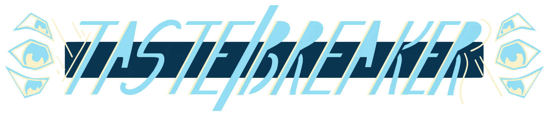 banner image of the word 'tastebreaker'